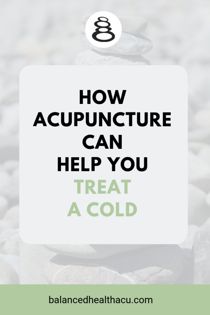 Learn how acupuncture is the perfect treatment choice to work with your body to help you treat a cold or flu.