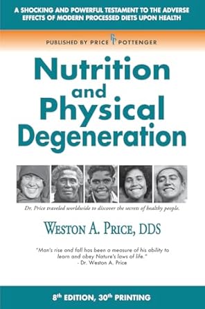 Nutrition and Physical Degeneration