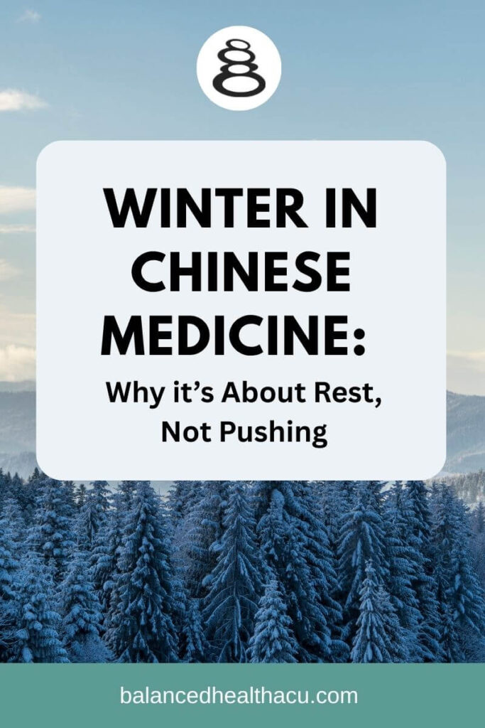Discover how the body changes during the season of winter according to Traditional Chinese Medicine and why it's about resting and not pushing.